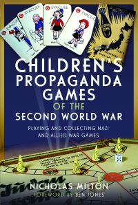 Book Cover for Children's Propaganda Games of the Second World War by Nicholas Milton