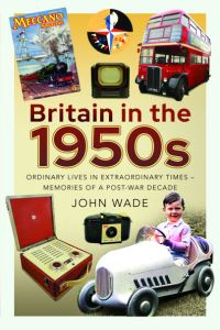 Book Cover for Britain in the 1950S by John Wade