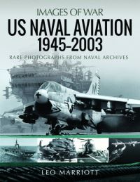 Book Cover for US Naval Aviation, 1945-2003 by Leo Marriott