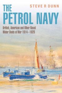 Book Cover for The Petrol Navy by Steve R Dunn