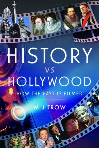 Book Cover for History Vs Hollywood by M J Trow