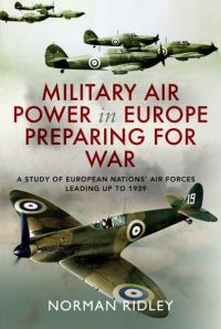 Book Cover for Military Air Power in Europe Preparing for War by Norman Ridley