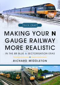 Book Cover for Making Your N Gauge Railway More Realistic by Richard Middleton