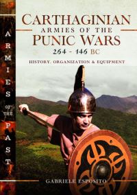 Book Cover for Carthaginian Armies of the Punic Wars, 264-146 BC by Gabriele Esposito