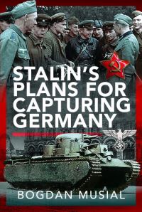 Book Cover for Stalin's Plans for Capturing Germany by Bogdan Musial