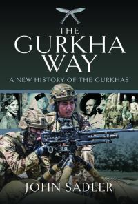 Book Cover for The Gurkha Way by John Sadler