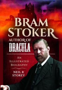 Book Cover for Bram Stoker: Author of Dracula by Neil R Storey