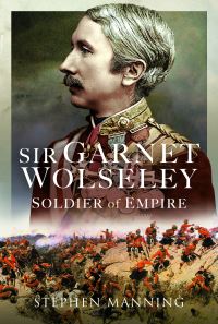Book Cover for Sir Garnet Wolseley by Stephen Manning