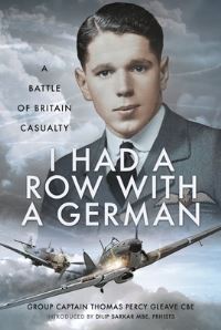 Book Cover for I Had a Row With a German by R A F casuality, Thomas Percy Gleave