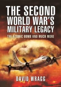 Book Cover for The Second World War's Military Legacy by David W Wragg