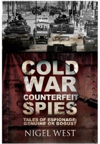 Book Cover for Cold War Counterfeit Spies by Nigel West