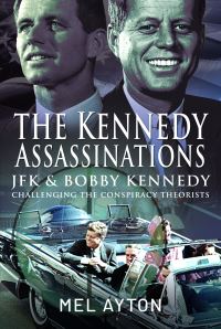 Book Cover for The Kennedy Assassinations by Mel Ayton