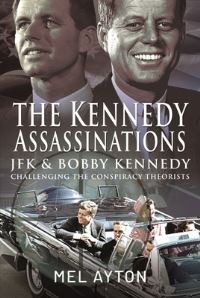 Book Cover for The Kennedy Assassinations by Mel Ayton