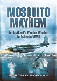 Book Cover for Mosquito Mayhem by Martin W Bowman