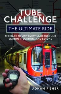 Book Cover for Tube Challenge: The Ultimate Ride by Adham Fisher