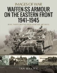 Book Cover for Waffen-SS Armour on the Eastern Front 1941-45 by Ian Baxter