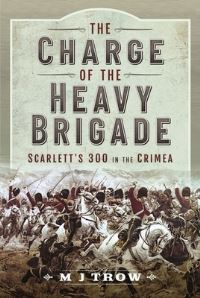 Book Cover for The Charge of the Heavy Brigade by M J Trow