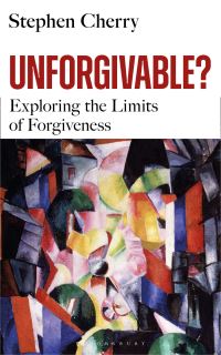 Book Cover for Unforgivable? by Stephen Cherry