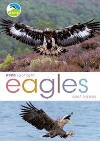 Book Cover for Eagles by Mike Unwin, Royal Society for the Protection of Birds