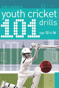 Book Cover for 101 Youth Cricket Drills, Age 12-16 by Luke Sellers