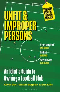 Book Cover for Unfit and Improper Persons by Kevin Day, Kieran Maguire, Guy Kilty