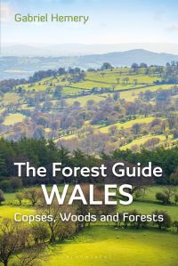 Book Cover for The Forest Guide Wales by Gabriel Hemery