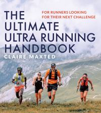 Book Cover for The Ultimate Ultra Running Handbook by Claire Maxted