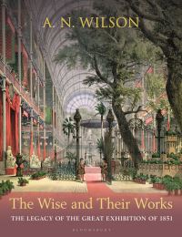 Book Cover for The Wise and Their Works by A N Wilson