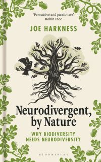 Book Cover for Neurodivergent, by Nature by Joe Harkness