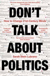 Book Cover for Don't Talk About Politics by Sarah Stein Lubrano