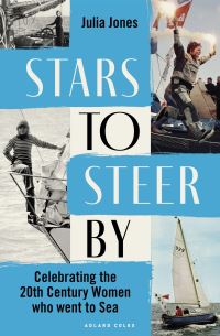 Book Cover for Stars to Steer By by Julia Jones