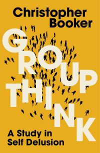Book Cover for Groupthink by Christopher Booker
