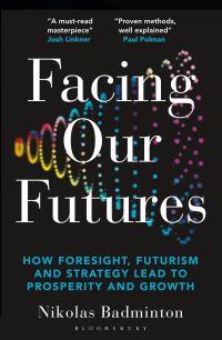 Book Cover for Facing Our Futures by Nikolas Badminton