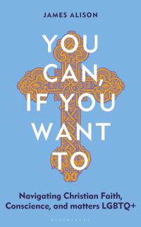 Book Cover for You Can, If You Want To by James Alison
