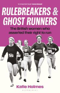 Book Cover for Rulebreakers and Ghost Runners by Katie Holmes
