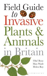 Book Cover for Field Guide to Invasive Plants and Animals in Britain by Olaf Booy, P M Wade, Helen E Roy