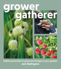 Book Cover for Grower Gatherer by Jack Wallington