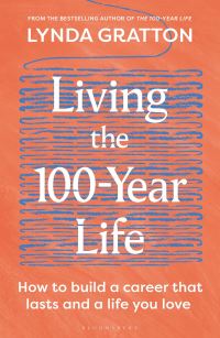 Book Cover for Living the 100-Year Life by Lynda Gratton