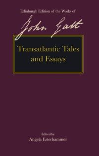 Book Cover for Transatlantic Tales and Essays by John Galt