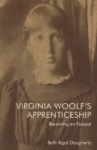 Book Cover for Virginia Woolf's Apprenticeship by Beth Rigel Daugherty