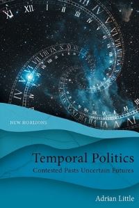Book Cover for Temporal Politics by Adrian Little