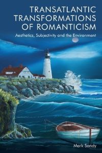 Book Cover for Transatlantic Transformations of Romanticism by Mark Sandy