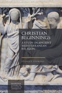 Book Cover for Christian Beginnings by Stanley Kent Stowers