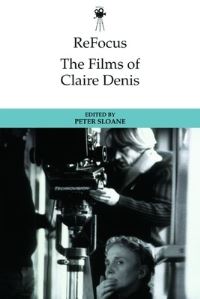 Book Cover for The Films of Claire Denis by Peter Sloane
