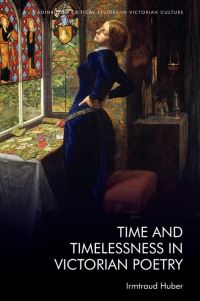 Book Cover for Time and Timelessness in Victorian Poetry by Irmtraud Huber