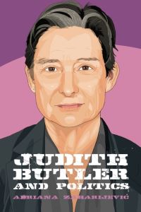 Book Cover for Judith Butler and Politics by Adriana Zaharijevic