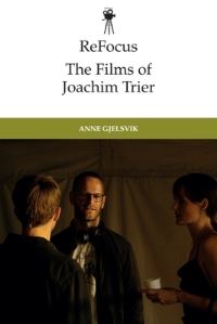 Book Cover for The Films of Joachim Trier by Anne Gjelsvik