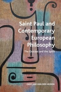Book Cover for Saint Paul and Contemporary European Philosophy by GertJan van der Heiden