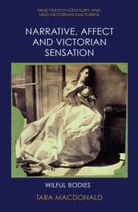 Book Cover for Narrative, Affect and Victorian Sensation by Tara MacDonald