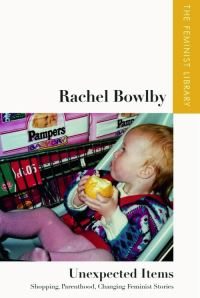 Book Cover for Rachel Bowlby - Unexpected Items by Rachel Bowlby